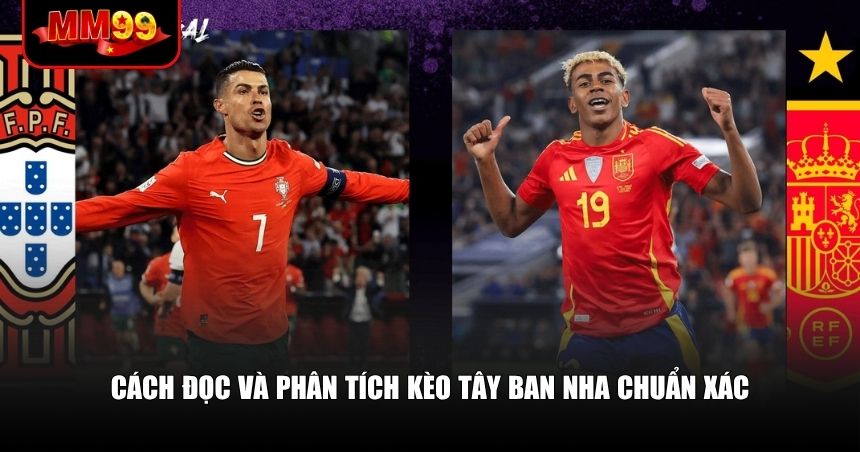 Kèo Tây Ban Nha – Lựa Chọn Hấp Dẫn Cược Thủ Chuyên Nghiệp 2 Cách đọc kèo Tây Ban Nha là điều tối quan trọng