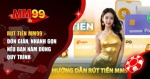 Rút tiền MM99
