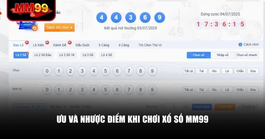 Xổ Số MM99 – Chơi Đúng Cách, Trúng Thật Khủng 2 Thế mạnh và những điều cần lưu ý khi chơi tại xổ số MM99